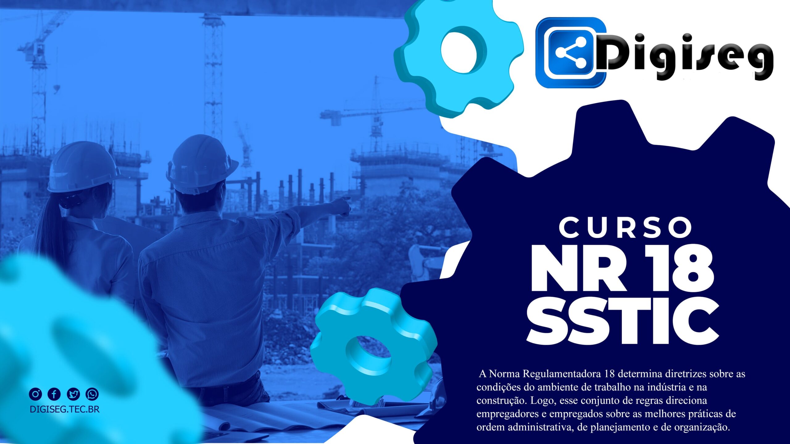 NR 18 – Condições e Meio Ambiente de Trabalho na Indústria da Construção